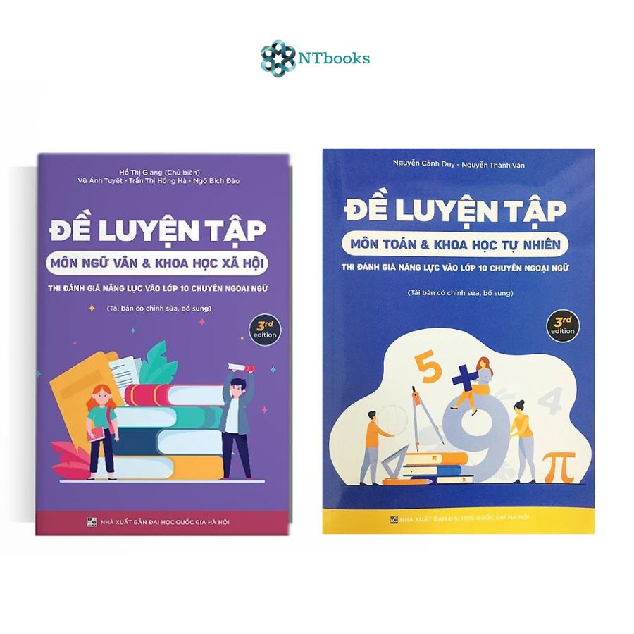 (Combo 2 cuốn)Đề Luyện Tập Thi Đánh Giá Năng Lực Vào Lớp 10 Chuyên Ngoại Ngữ Môn Toán - Ngữ Văn