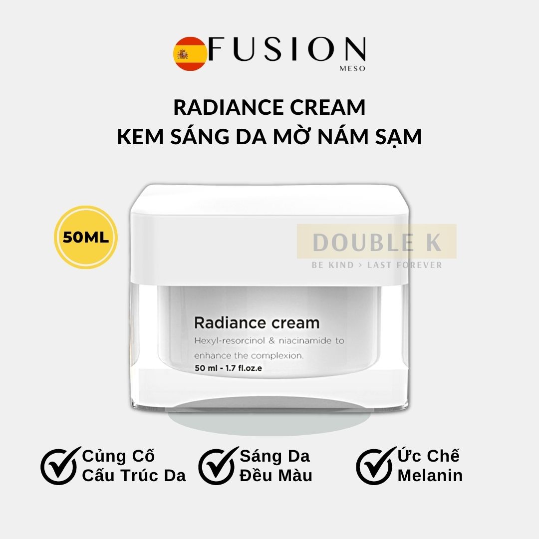 Fusion Radiance Cream - Kem Dưỡng Sáng Da Mờ Thâm Nám Sạm; Da Sáng Đều Màu - Double K