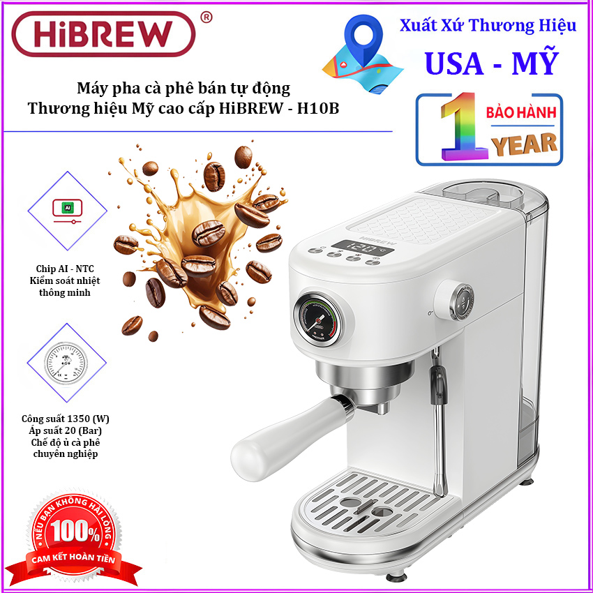HÀNG CHÍNH HÃNG - Máy pha cà phê bán tự động Espresso, Cappuccino, Latte. Thương hiệu Mỹ cao cấp HiBREW - H10B