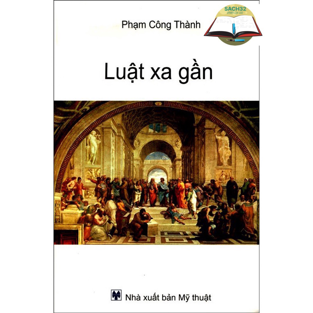 Luật Xa Gần - Phạm Công Thành