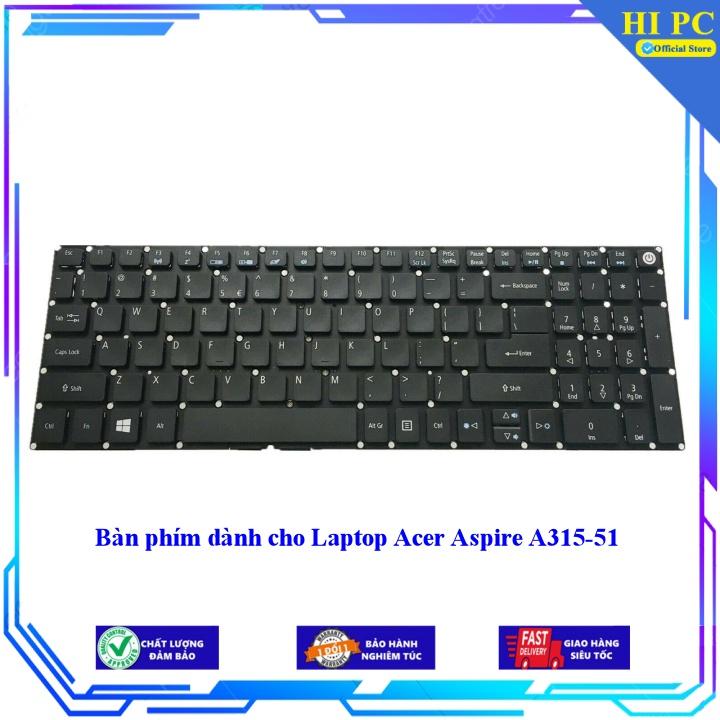 Bàn phím dành cho Laptop Acer Aspire A315-51  - Hàng Nhập Khẩu