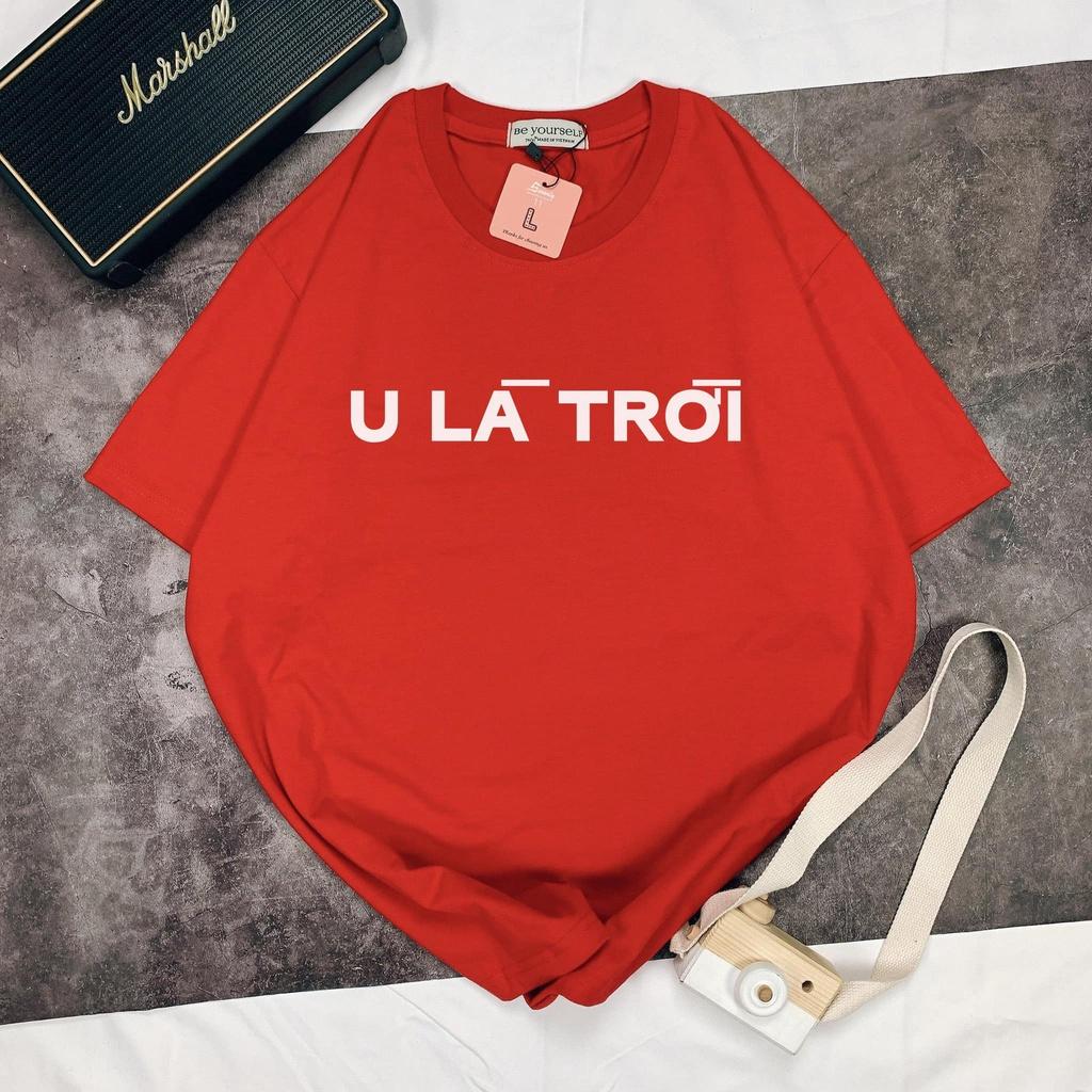 Áo thun nam nữ unisex form rộng " U là trời" nhiều màu