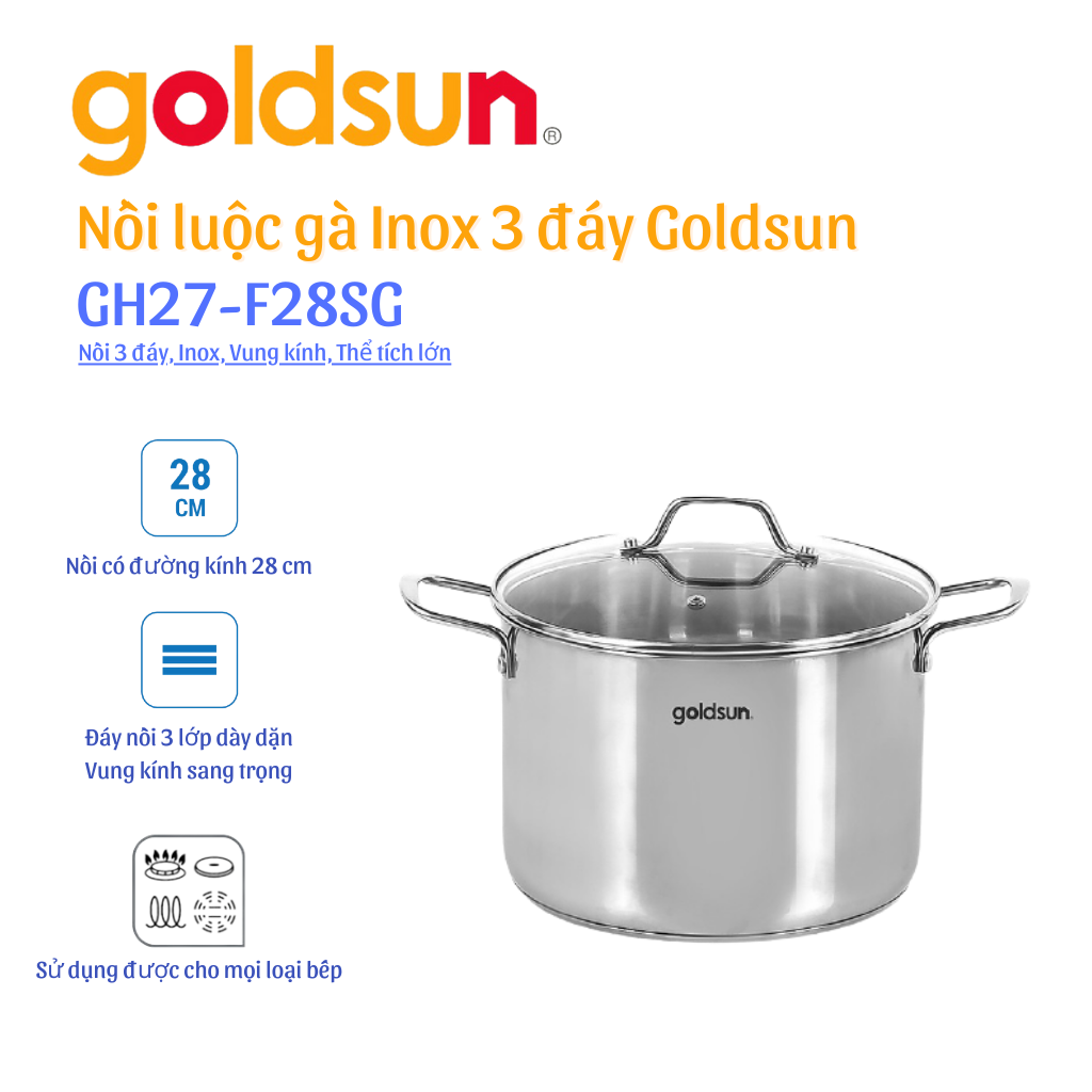 NỒI LUỘC GÀ INOX GOLDSUN GH27-F28SG- Hàng chính hãng