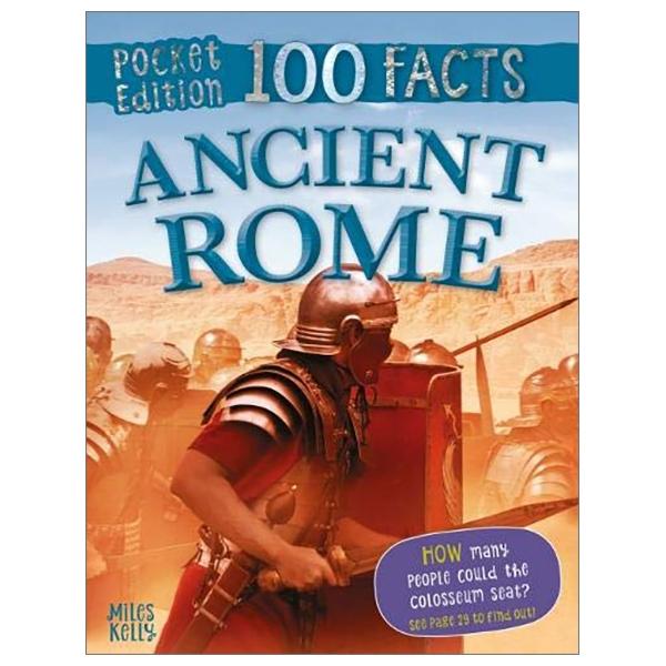 100 Facts Ancient Rome Pocket Edition (Pocket Edition 100 Facts)