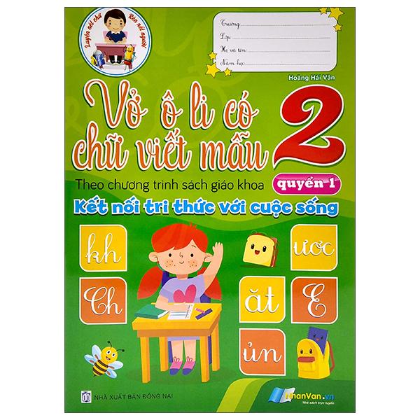 Vở Ô Li Có Chữ Viết Mẫu 2 - Quyển 1 (Theo Kết Nối Tri Thức Với Cuộc Sống)