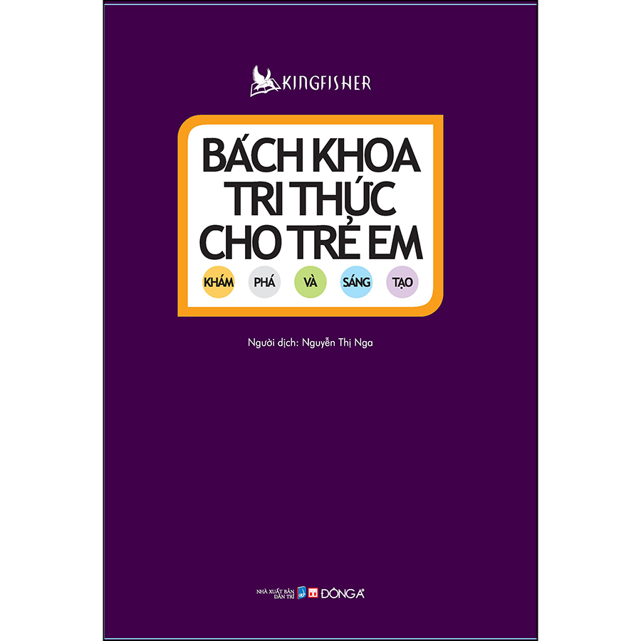 Bách Khoa Tri Thức Cho Trẻ Em - Khám Phá Và Sáng Tạo