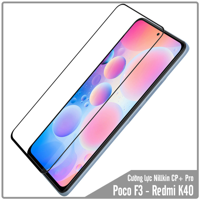 Cường lực cho Xiaomi Poco F3 - Redmi K40  Nillkin CP+ PRO FULL viền đen - Hàng nhập khẩu