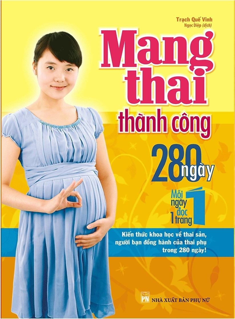 Sách Mang Thai Thành Công - 280 Ngày Mỗi Ngày Đọc 1 Trang