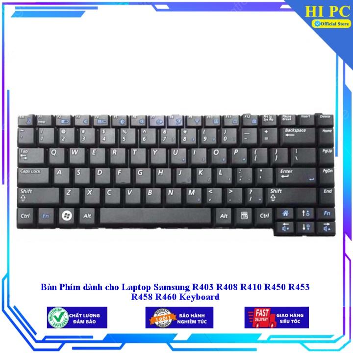 Bàn Phím dành cho Laptop Samsung R403 R408 R410 R450 R453 R458 R460 Keyboard - Hàng Nhập Khẩu