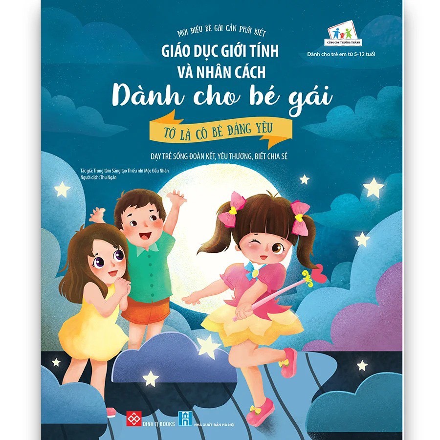 Giáo dục giới tính và nhân cách dành cho bé gái - Tớ là cô bé đáng yêu (Dạy trẻ sống đoàn kết, yêu thương, biết chia sẻ)