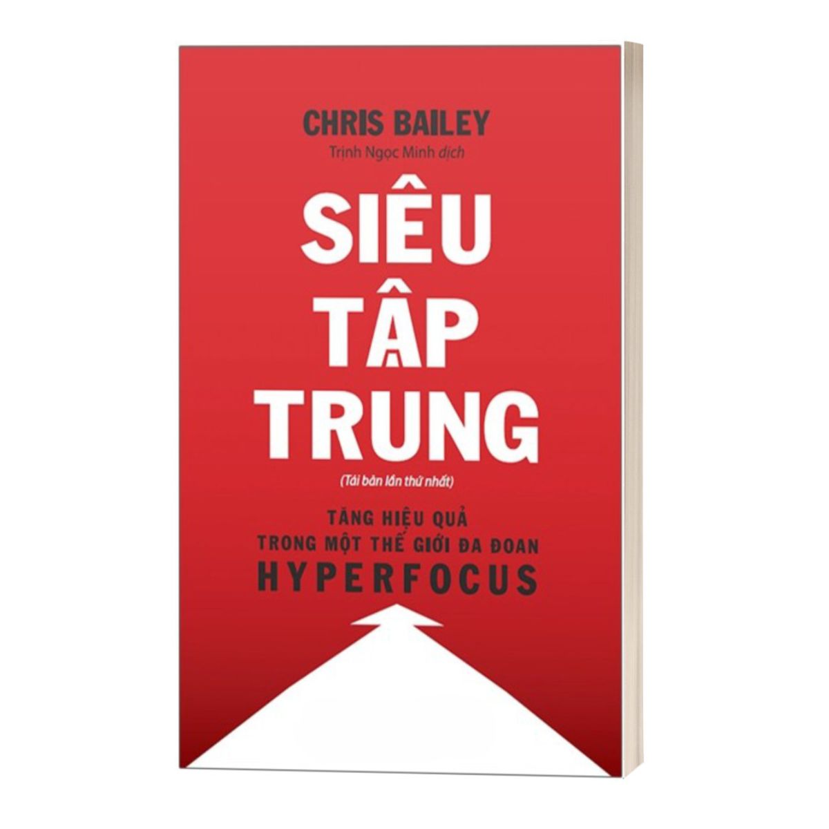 Siêu Tập Trung - Tăng Hiệu Quả Trong Một Thế Giới Đa Đoan