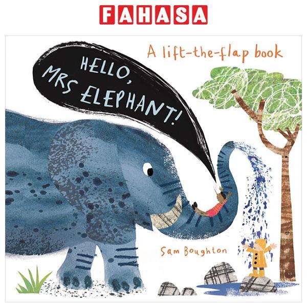 Sách ngoại văn: A Lift The Flat Book - Hello, Mrs Elephant!