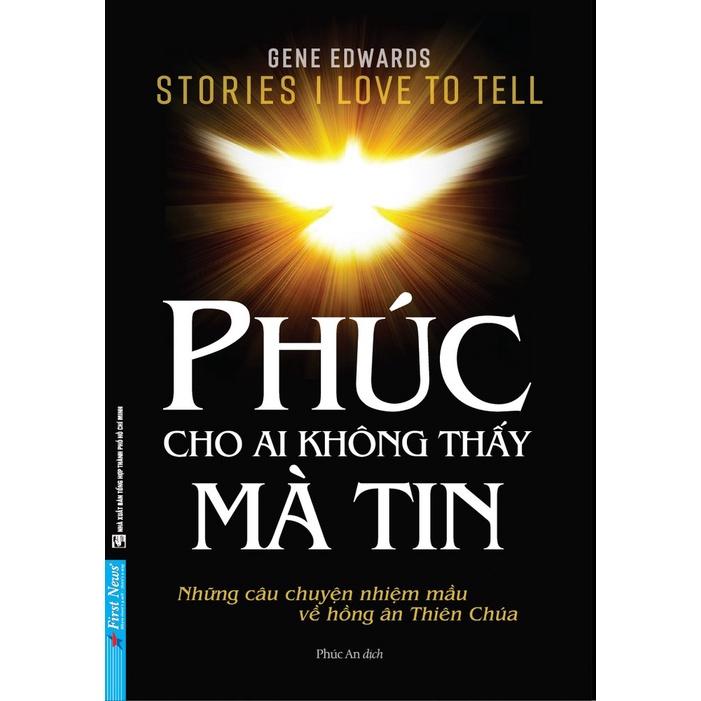 Combo Mẹ Teresa Trên cả tình yêu + Phúc cho ai không thấy mà tin Bản Quyền