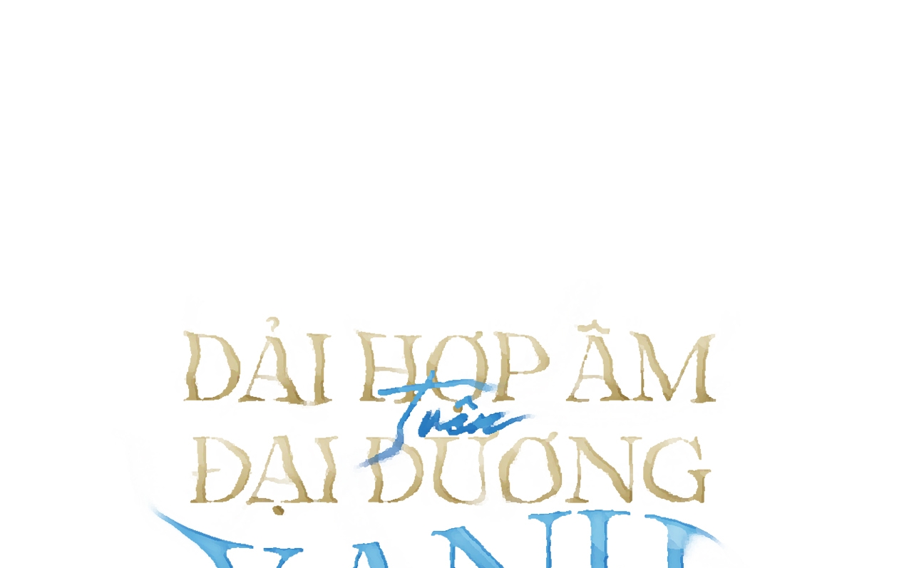 dải hợp âm trên đại dương xanh chapter 23 7