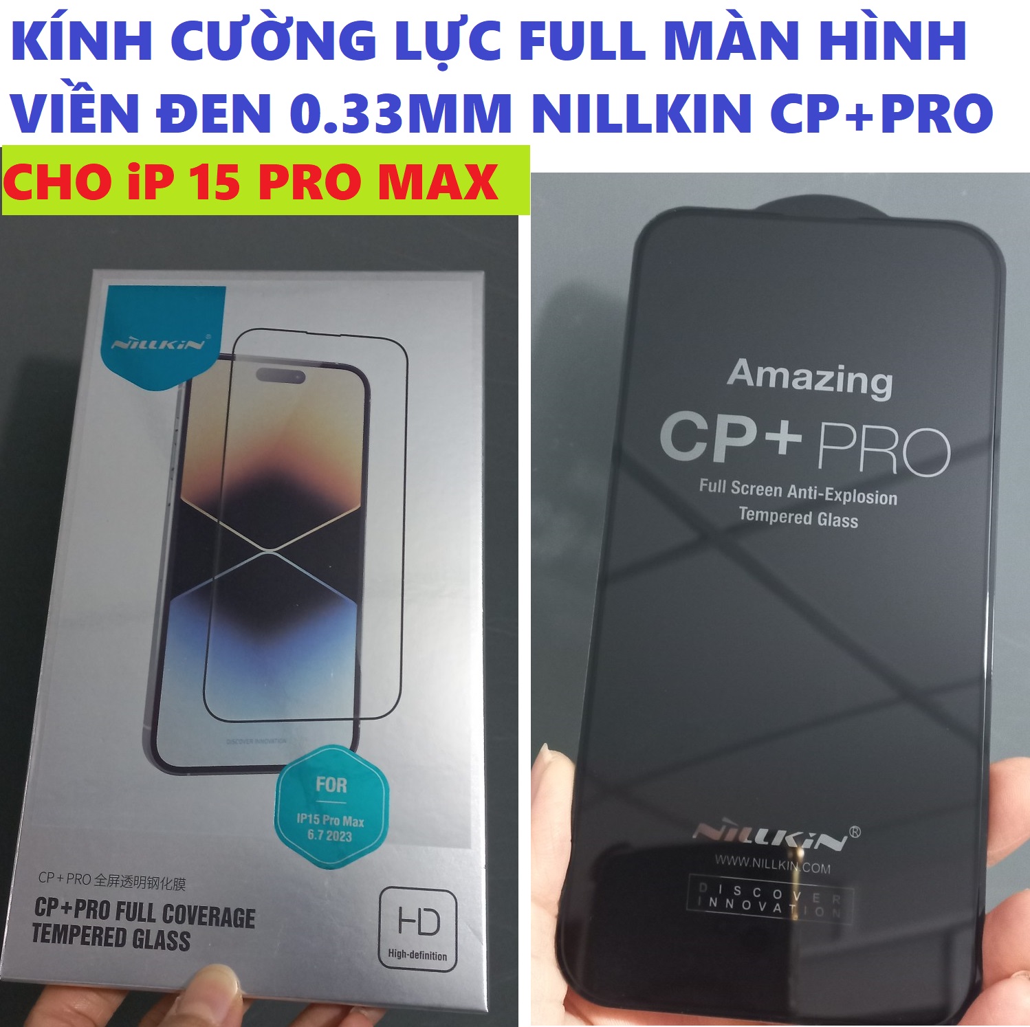 [cho 15ProMax] Kính cường lực full màn hình viền đen 0.3mm cho iP 15 Pro Max 6.7inches Nillkin CP+PRO _ hàng chính hãng