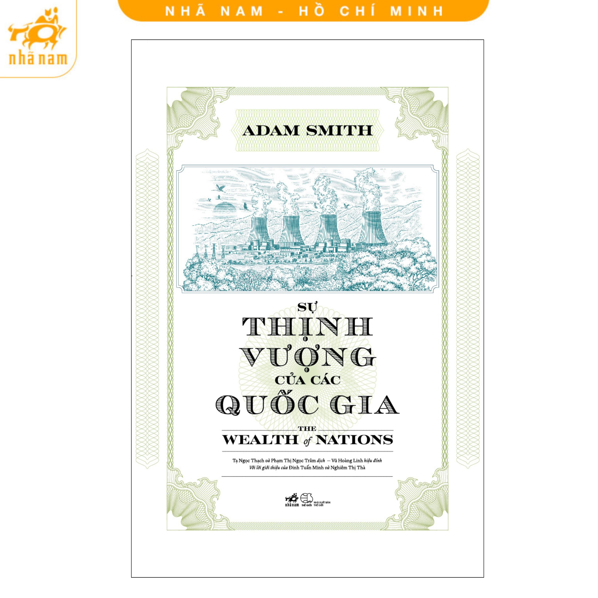 Sách - Sự thịnh vượng của các quốc gia - The Wealth of Nations (Adam Smith) (Nhã Nam HCM)