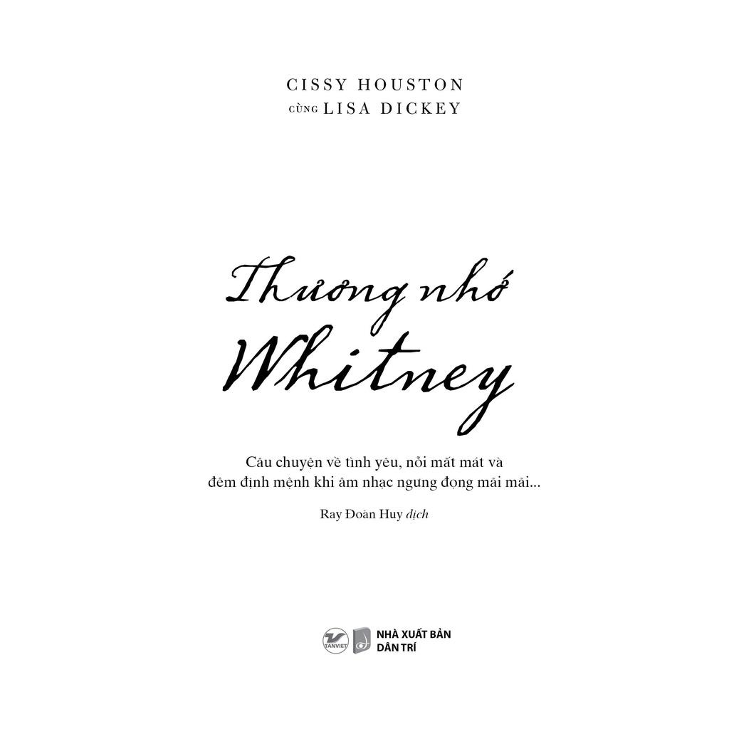 Thương nhớ Whitney - Câu chuyện về tình yêu, nỗi mất mát và đêm định mệnh khi âm nhạc ngưng đọng mãi mãi - Bàn Quyền