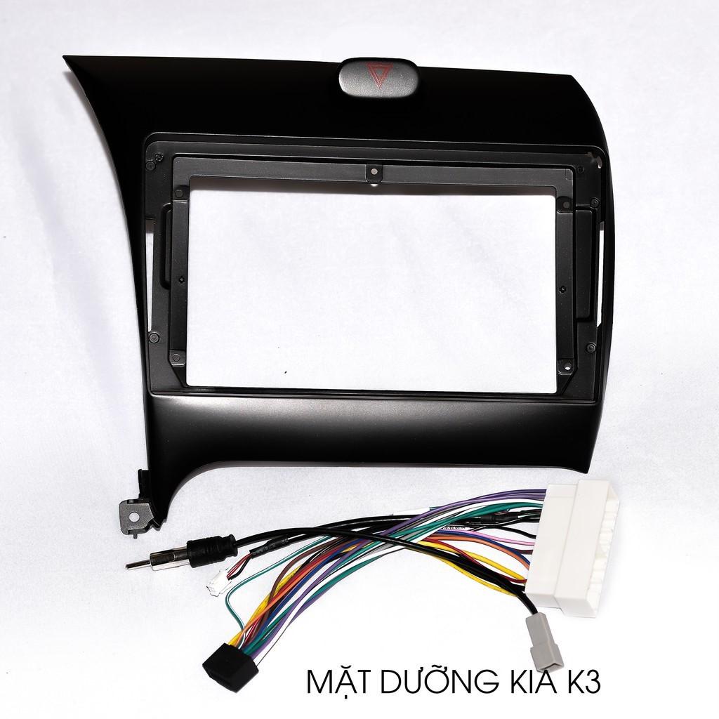 MẶT DƯỠNG LẮP DVD ANDROID CHO XE KIA K3 – KIA CERATO 2014-2018 9INCH- CÓ DÂY GIẮC THEO XE