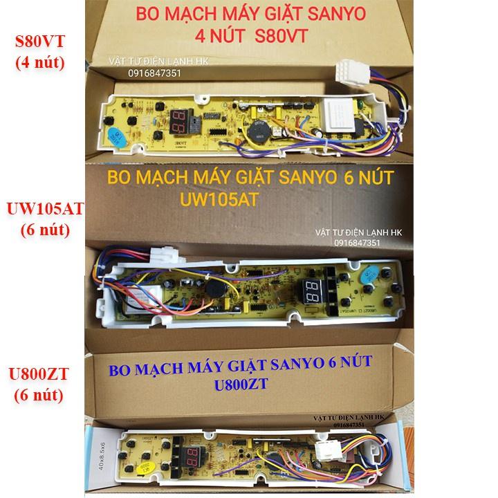 BO MẠCH MÁY GIẶT SANYO 4 &amp; 6 NÚT U800ZT UW105AT S80VT BROAD 105AT 80VT 800ZT