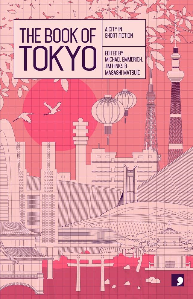 The Book Of Tokyo : A City In Short Fiction