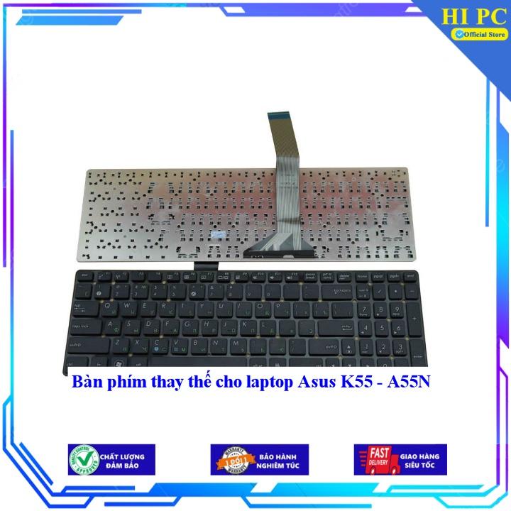 Bàn phím thay thế cho laptop Asus K55 - A55N - Hàng Nhập Khẩu