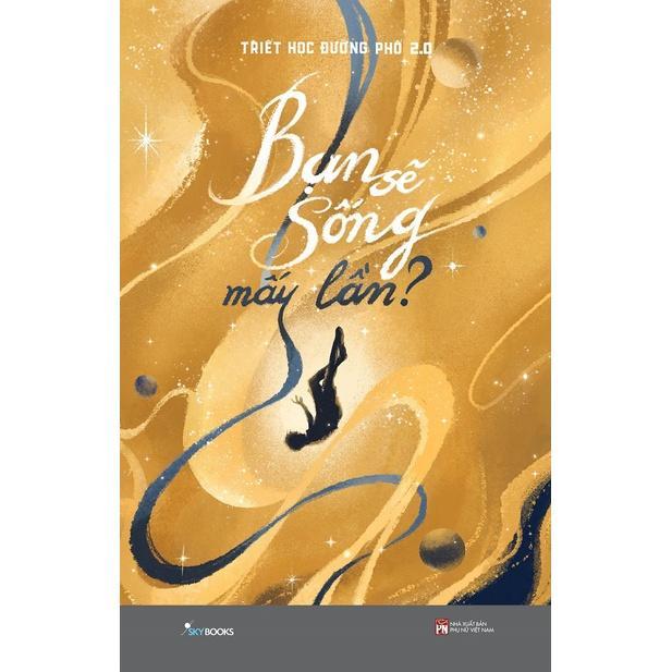 Sách Bạn Sẽ Sống Mấy Lần? - Bản Quyền