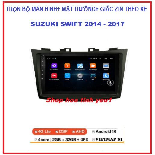 Màn hình DVD android ô tô Suzuki SWIFT 2014-2017(kèm dưỡng theo xe) Màn tích hợp xem youtobe,camera định vị GPS