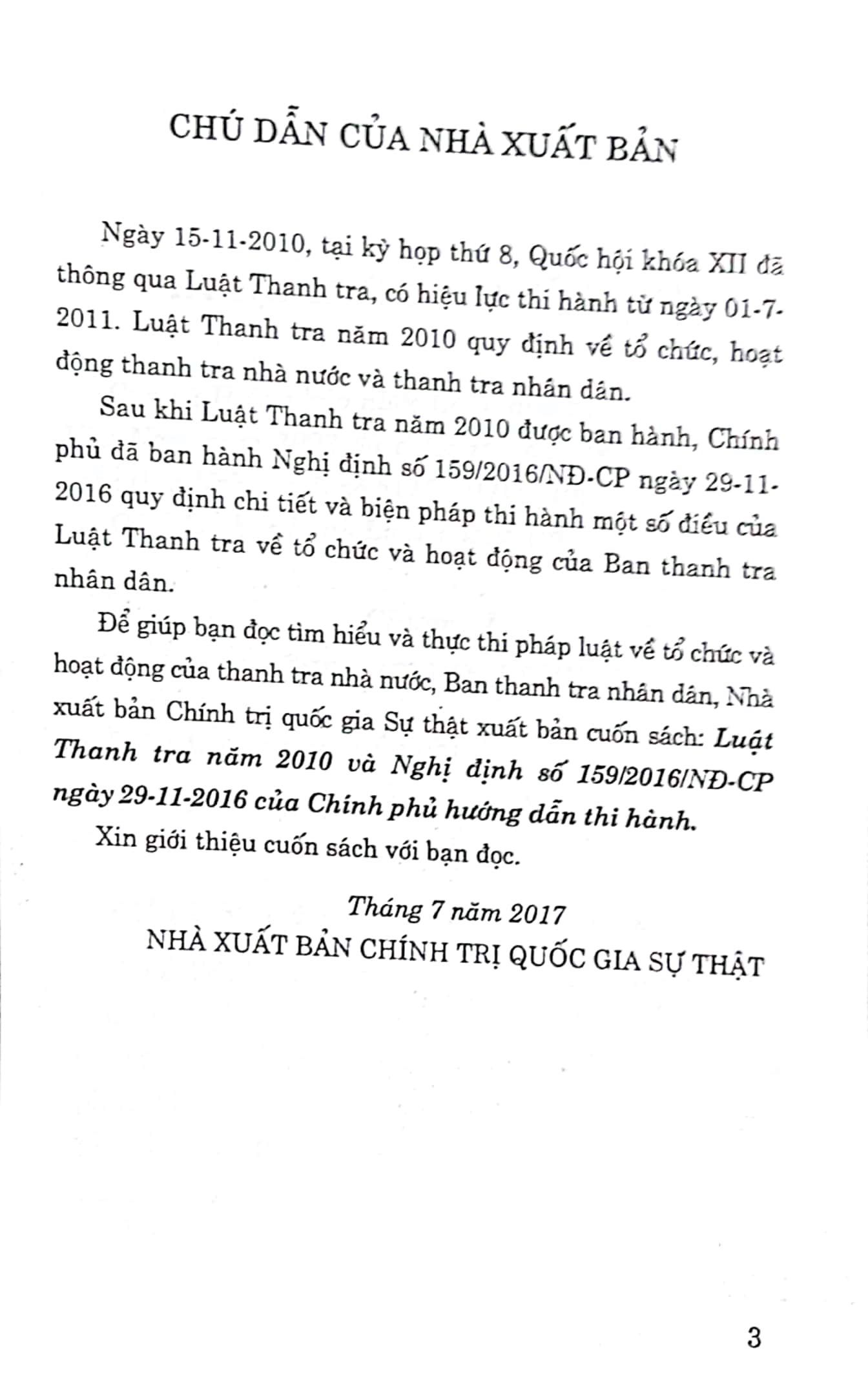 Luật Thanh tra năm 2010 và Nghị định số 159/2016/NĐ-CP ngày 29-11-2016 của Chính phủ hướng dẫn thi hành