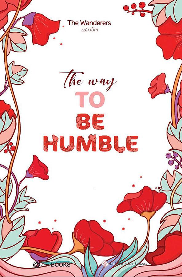 The Way To Be Humble