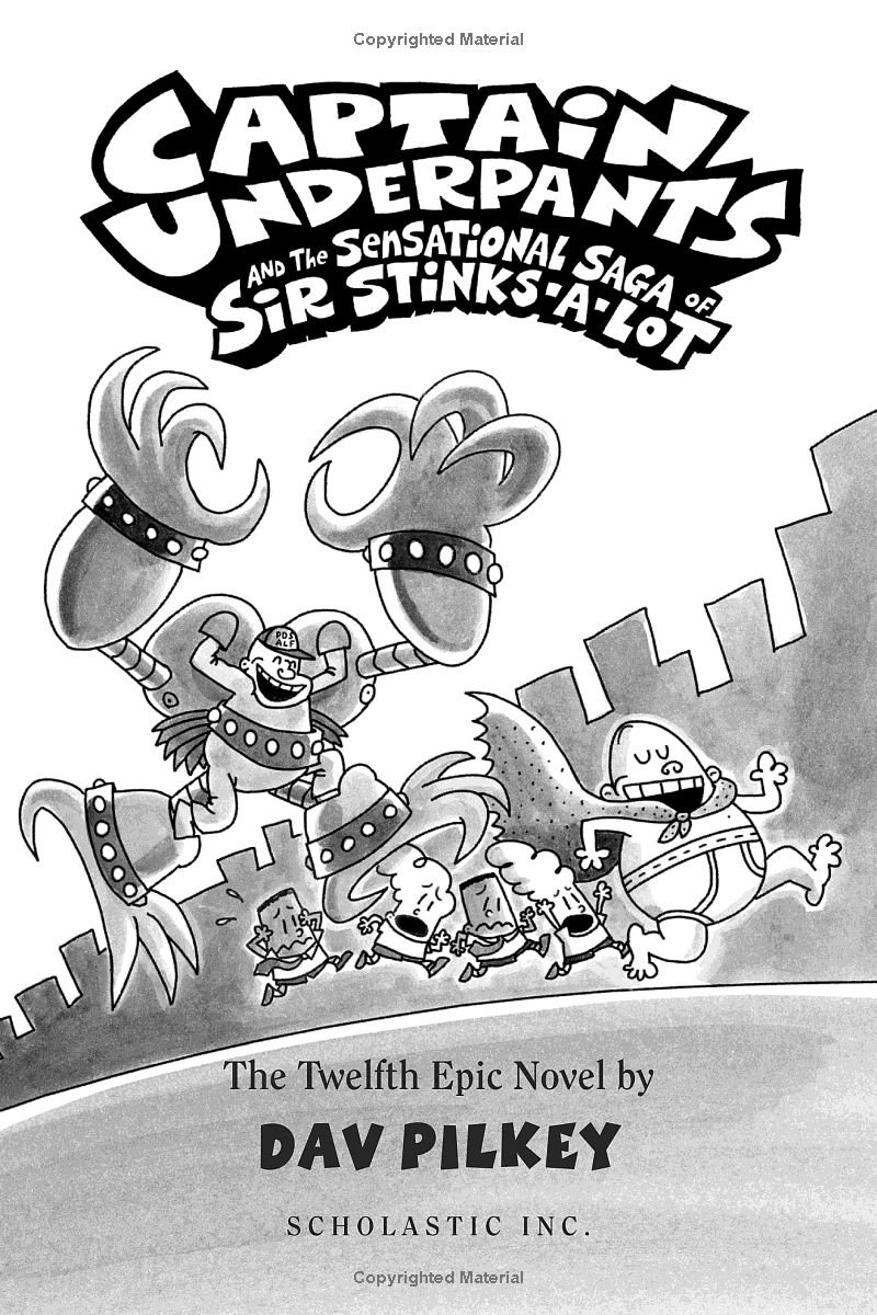 Full Color Captain Underpants #12: Captain Underpants And The Sensational Saga Of Sir Stinks-A-Lot