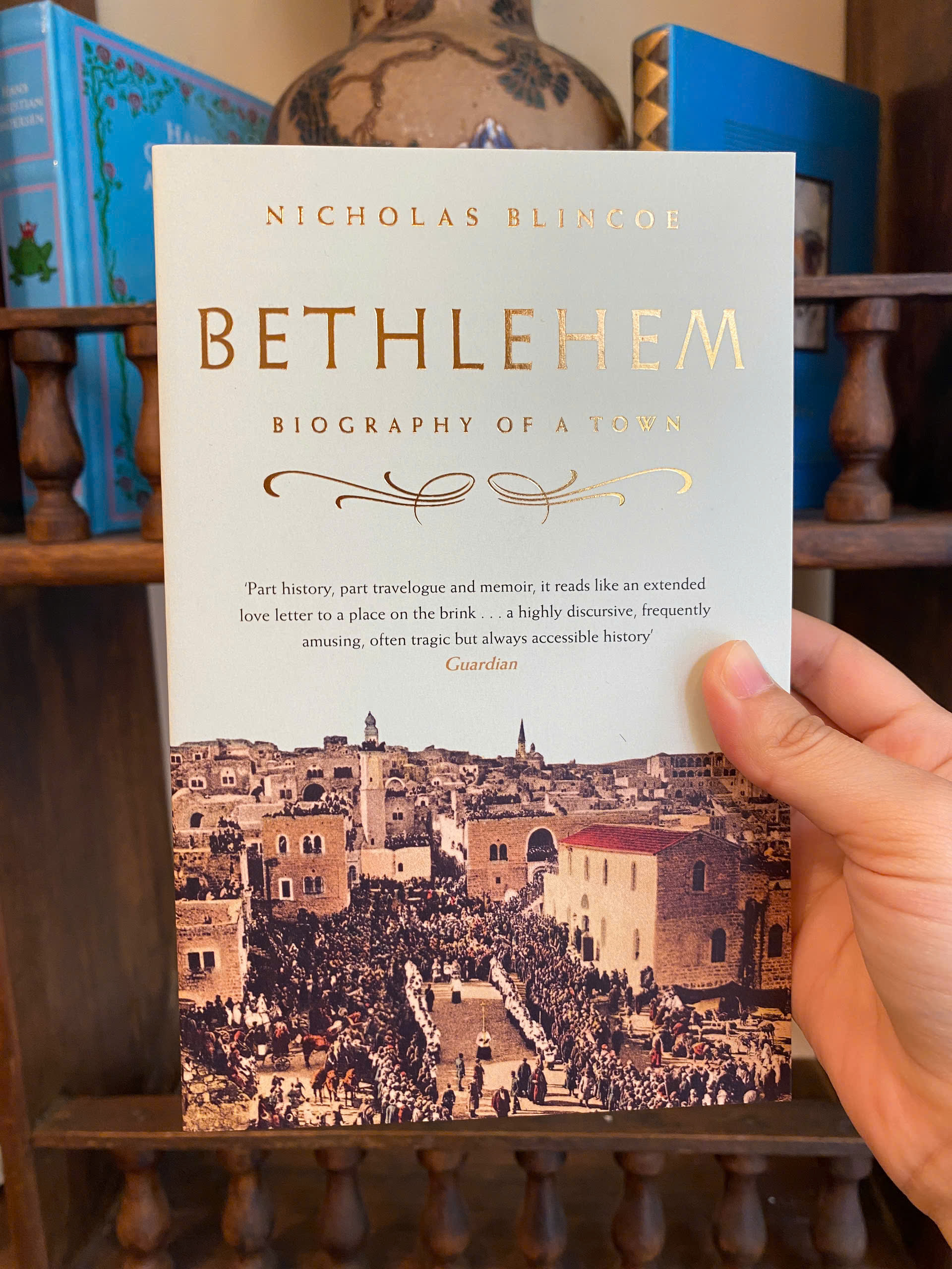 Sách - Bethlehem: Biography of a Town by Nicholas Blincoe | History Nonfiction / Ngoại văn Nhập khẩu