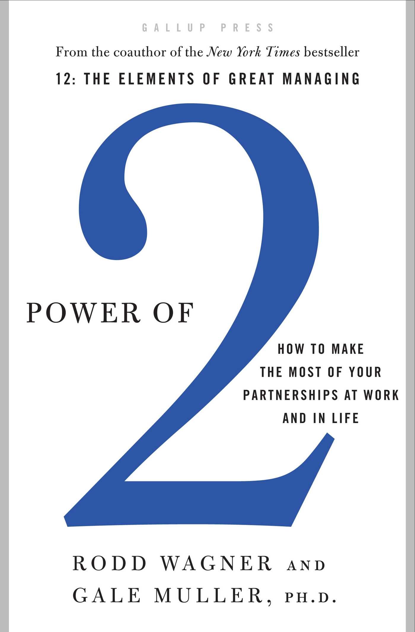 Power of 2: How to Make the Most of Your Partnerships at Work and in Life [Hardcover]