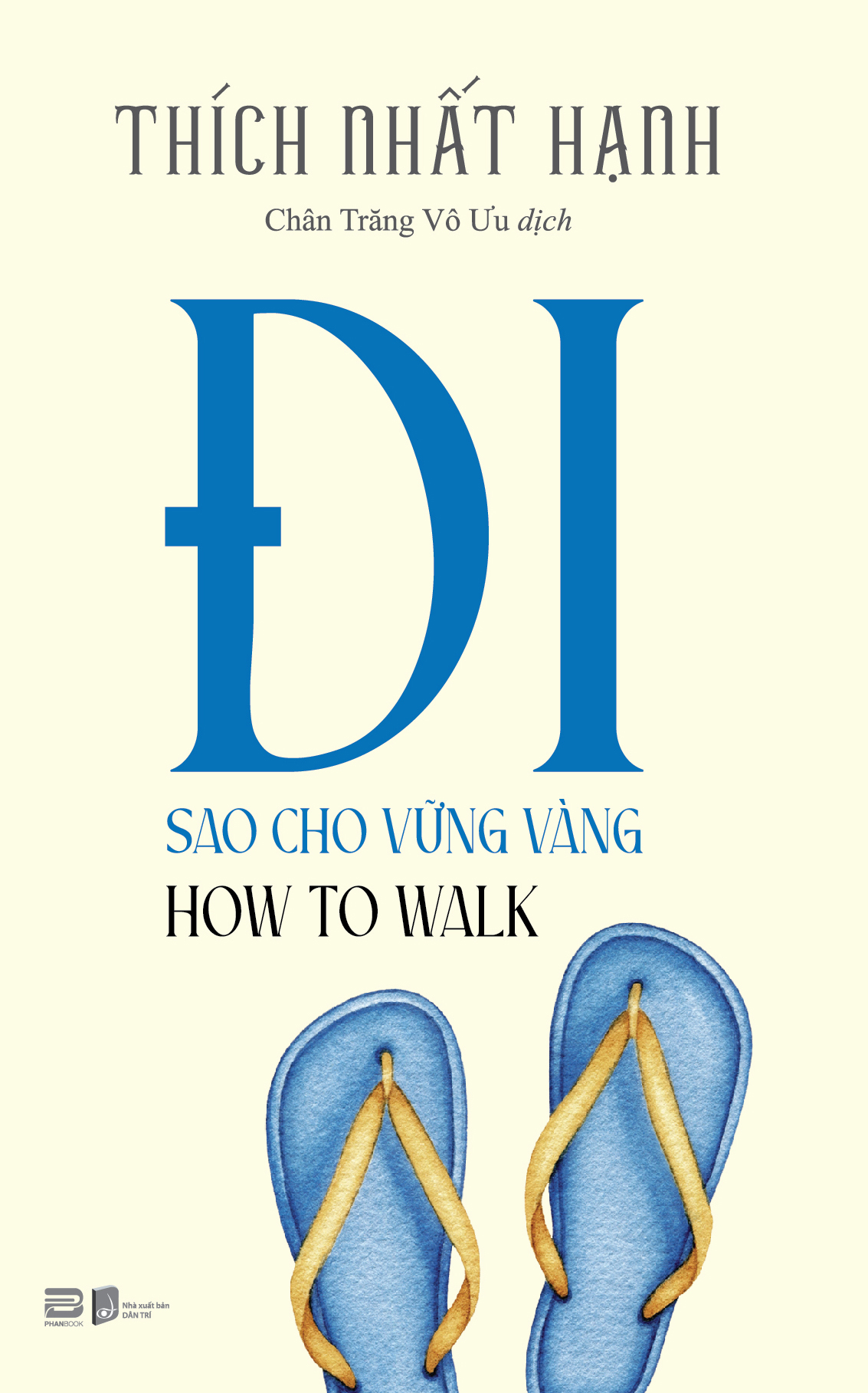 How To Walk - Đi Sao Cho Vững Vàng (Sách Bỏ Túi)