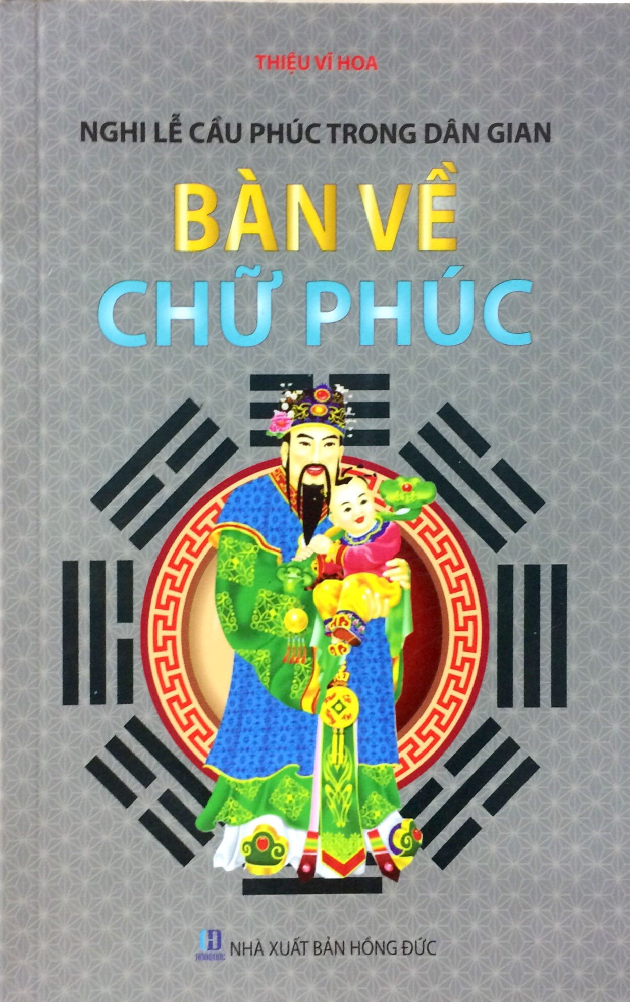 Bàn Về Chữ Phúc - Nghi Lễ Cầu Phúc Trong Dân Gian