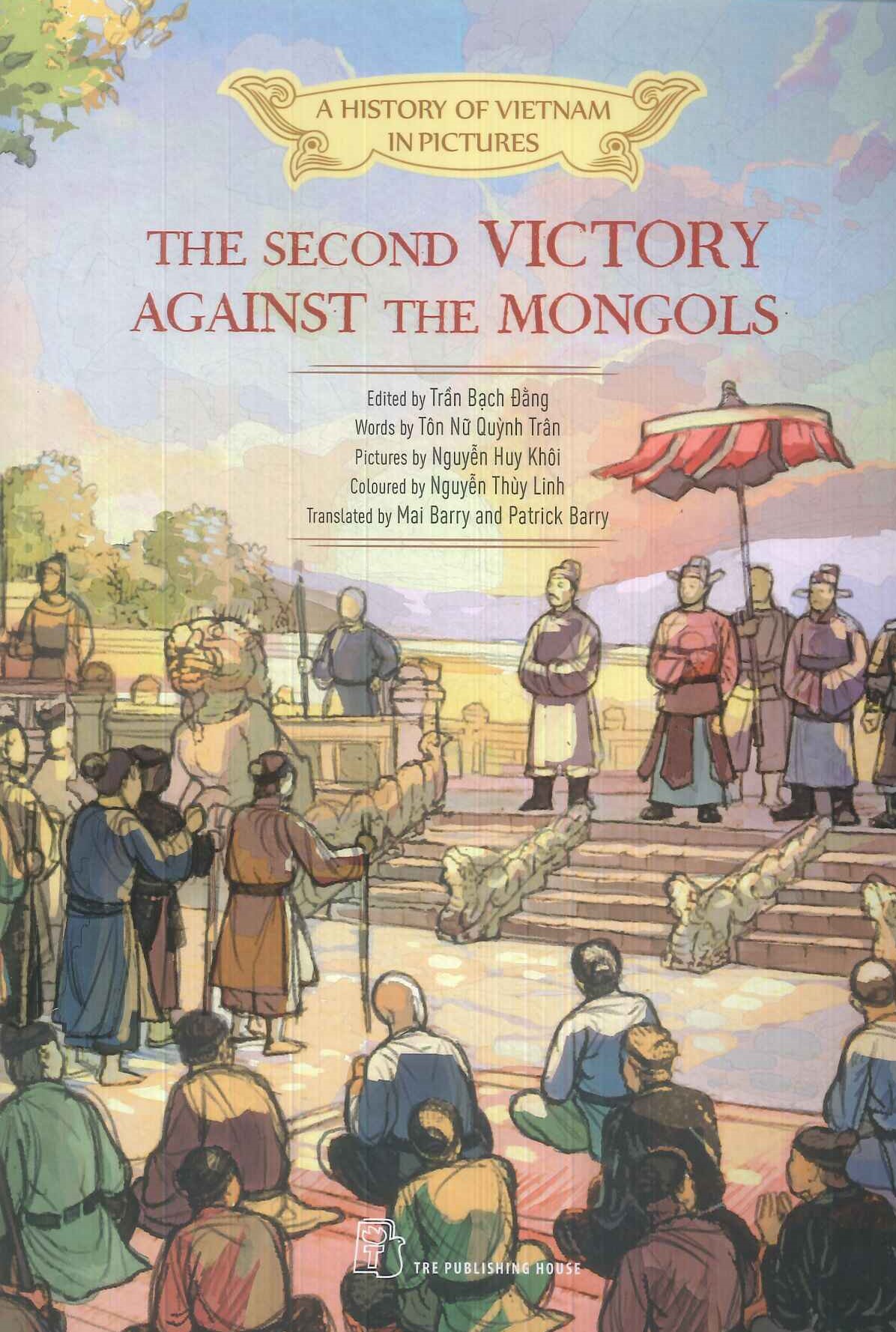 A HISTORY OF VIETNAM IN PICTURES - THE SECOND VICTORY AGAINST THE MONGOLS (IN MÀU, BÌA MỀM)