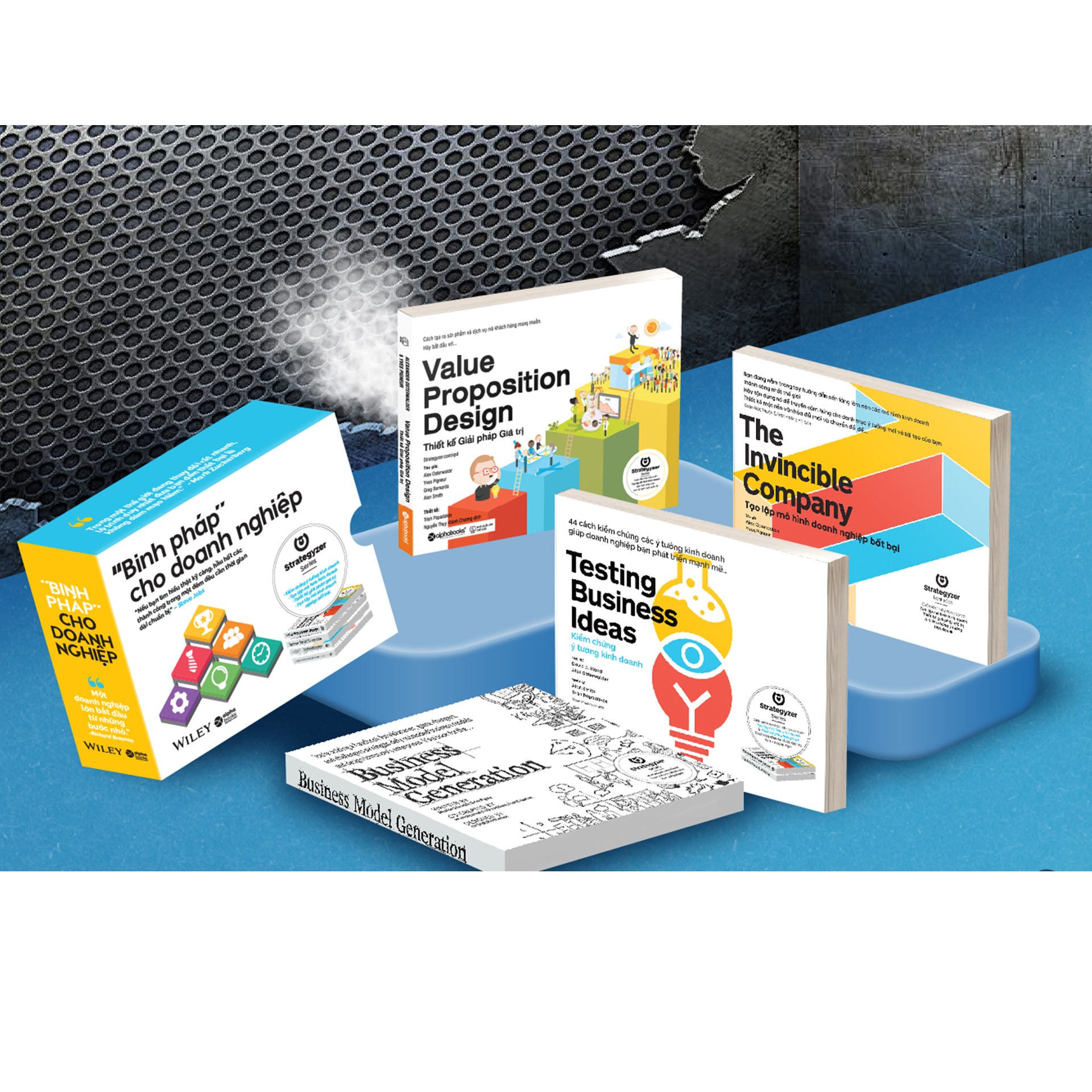 Bộ 4 Cuốn Binh Pháp Cho Doanh Nghiệp Testing Business Ideas - Kiểm Chứng Ý Tưởng Kinh Doanh Business Model Generation - Tạo Lập Mô Hình Kinh Doanh Value Proposition Design - Thiết Kế Giải Pháp Giá Trị The Invincible Company - Tạo Lập Mô Hình Do