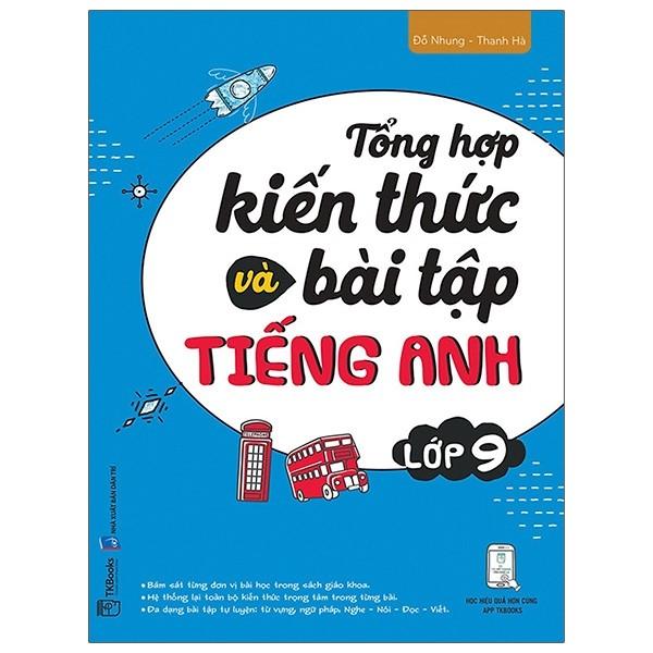 Tổng Hợp Kiến Thức Và Bài Tập Tiếng Anh - Lớp 9