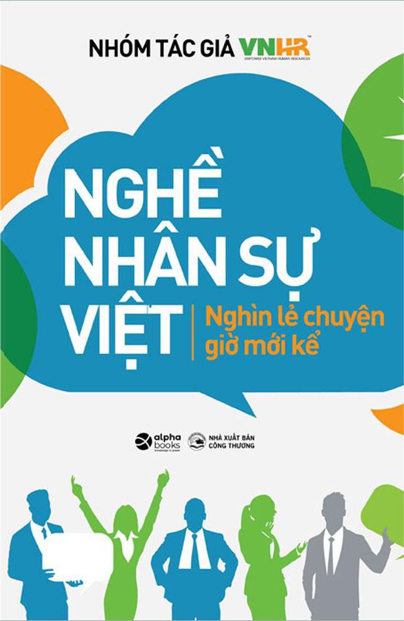 Nghề Nhân Sự Việt - Nghìn Lẻ Chuyện Giờ Mới Kể