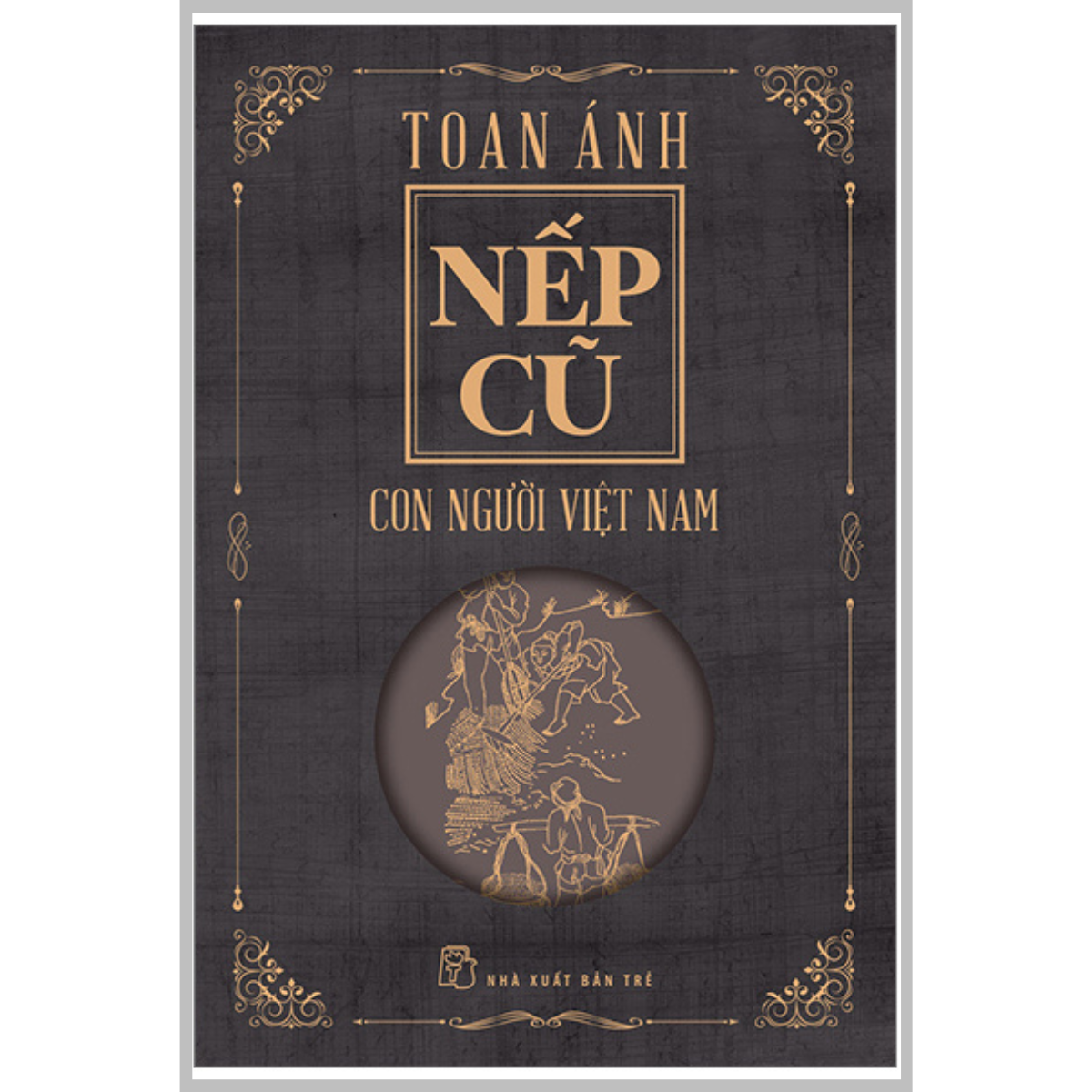 Nếp Cũ - Con Người Việt Nam