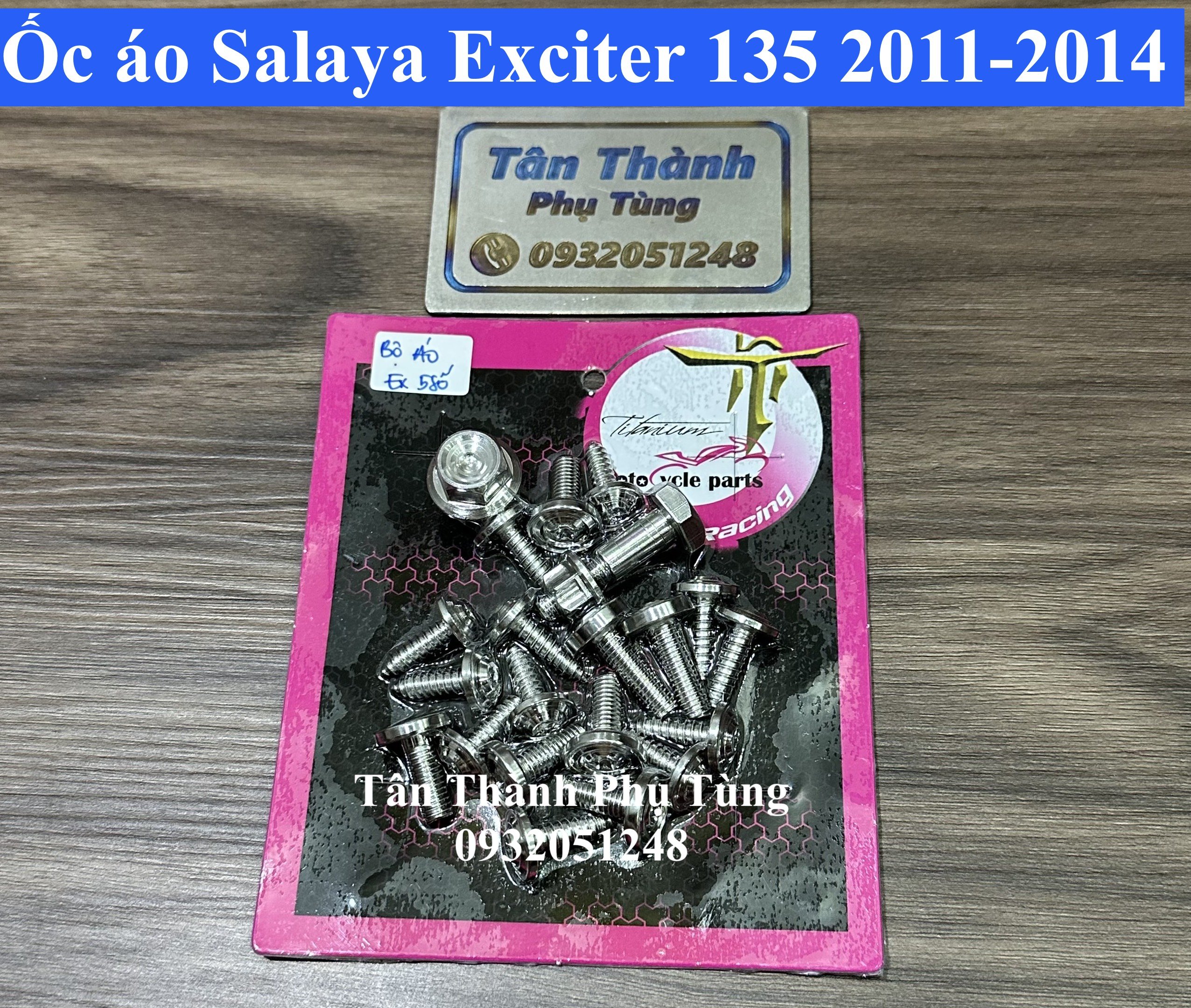 Bộ ốc áo Salaya dành cho Exciter 135 2011-2014 mẫu đầu Thái