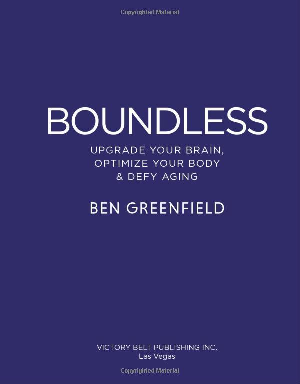 Boundless: Upgrade Your Brain, Optimize Your Body &amp; Defy Aging