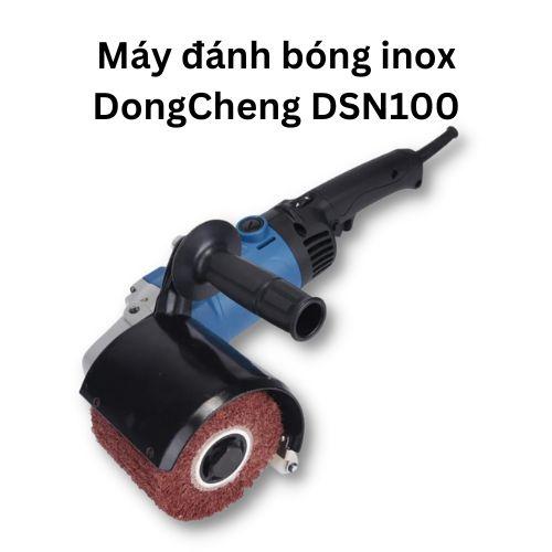 Máy đánh bóng inox DongCheng DSN100