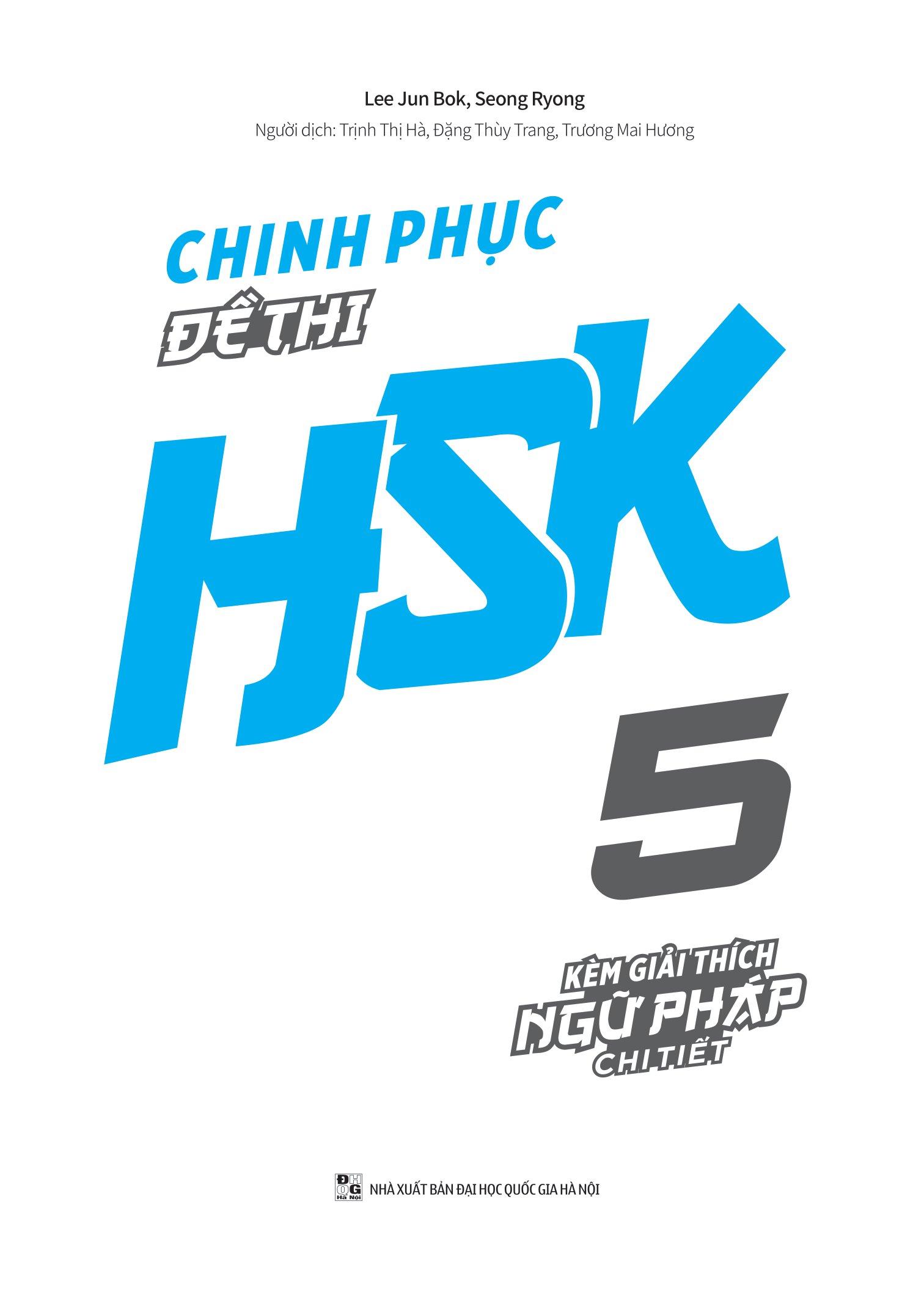 Chinh Phục Đề Thi HSK 5 (Kèm Giải Thích Ngữ Pháp Chi Tiết)