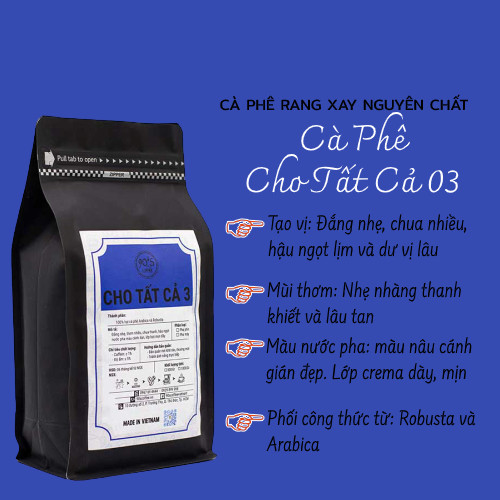 Cà Phê Rang Xay Nguyên Chất - 90S Coffee Vietnam | Cà Phê Cho Tất Cả 03 | Công Thức Phối: Arabica + Robusta | 100% Cà Phê Sạch | Đắng Nhẹ - Chua Nhiều - Hậu Ngọt