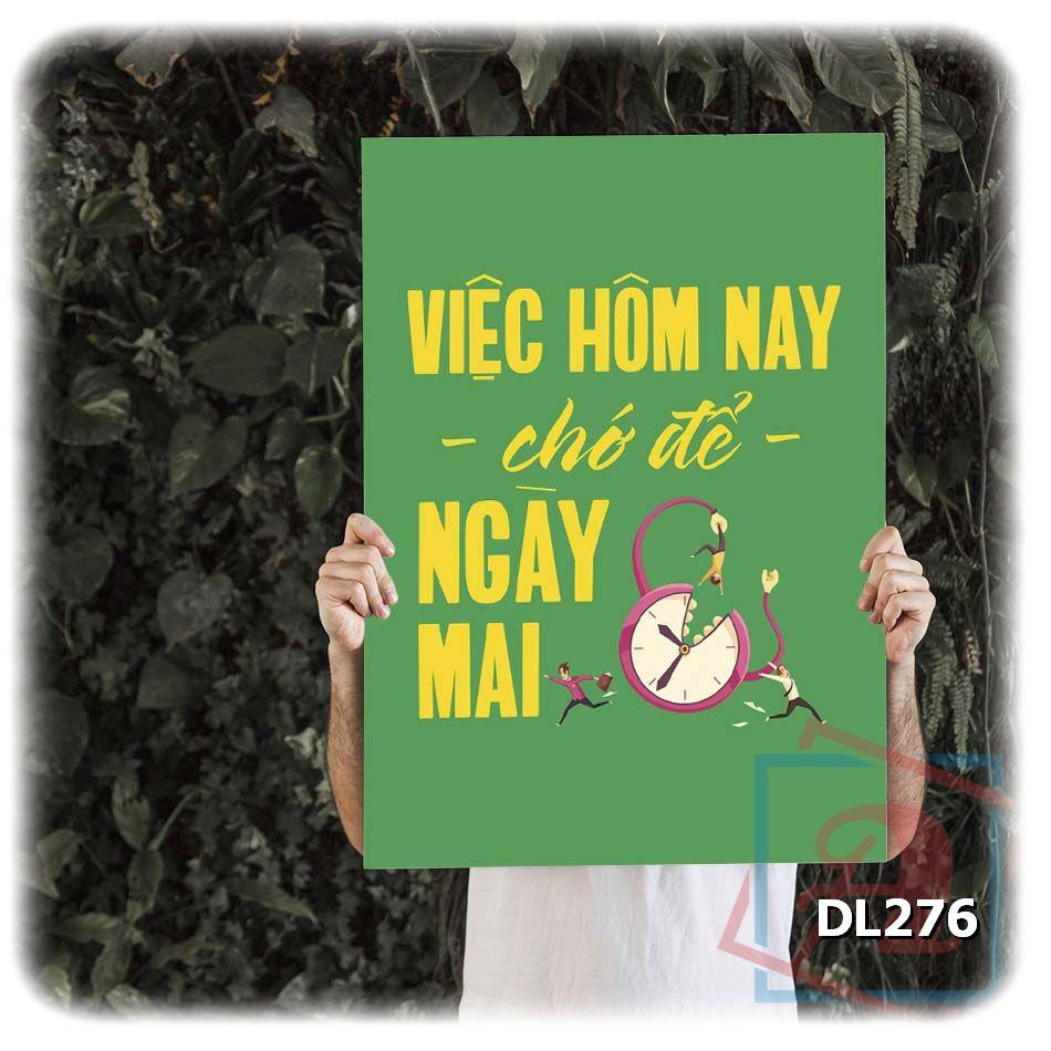 Tranh động lực trang trí phòng làm việc - Việc hôm nay chớ để ngày mai -v2 - DL276