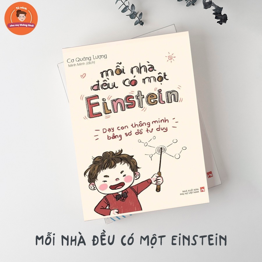 Sách: Mỗi Nhà Đều Có Một Einstein - Phương Pháp Học Thông Minh Bằng Sơ Đồ Tư Duy