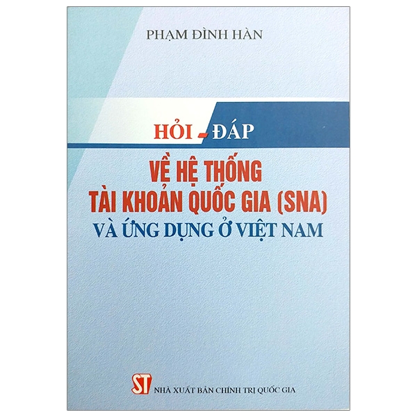 Hỏi Đáp Về Hệ Thống Tài Khoản Quốc Gia Và Ứng Dụng Ở Việt Nam