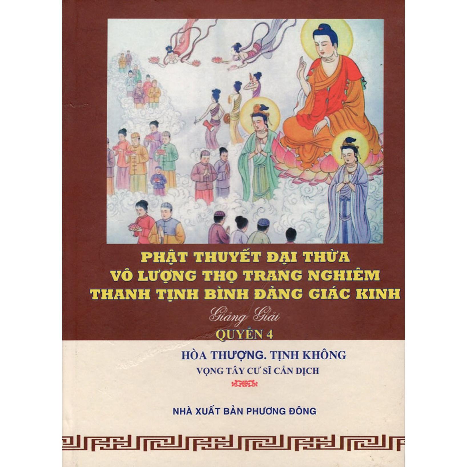 Sách - Phật Thuyết Đại Thừa Vô Lượng Thọ Trang Nghiêm Thanh Tịnh Bình Đẳng Giác Kinh (Quyển 4) - Chính Thông Book