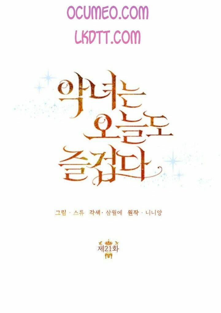 ác nữ hôm nay lại yêu đời rồi! chapter 21 32