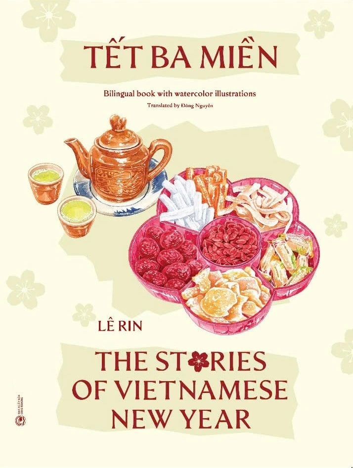 Tết Ba Miền: The Stories Of Vietnamese New Year (Song Ngữ Anh Việt - Bìa Cứng)